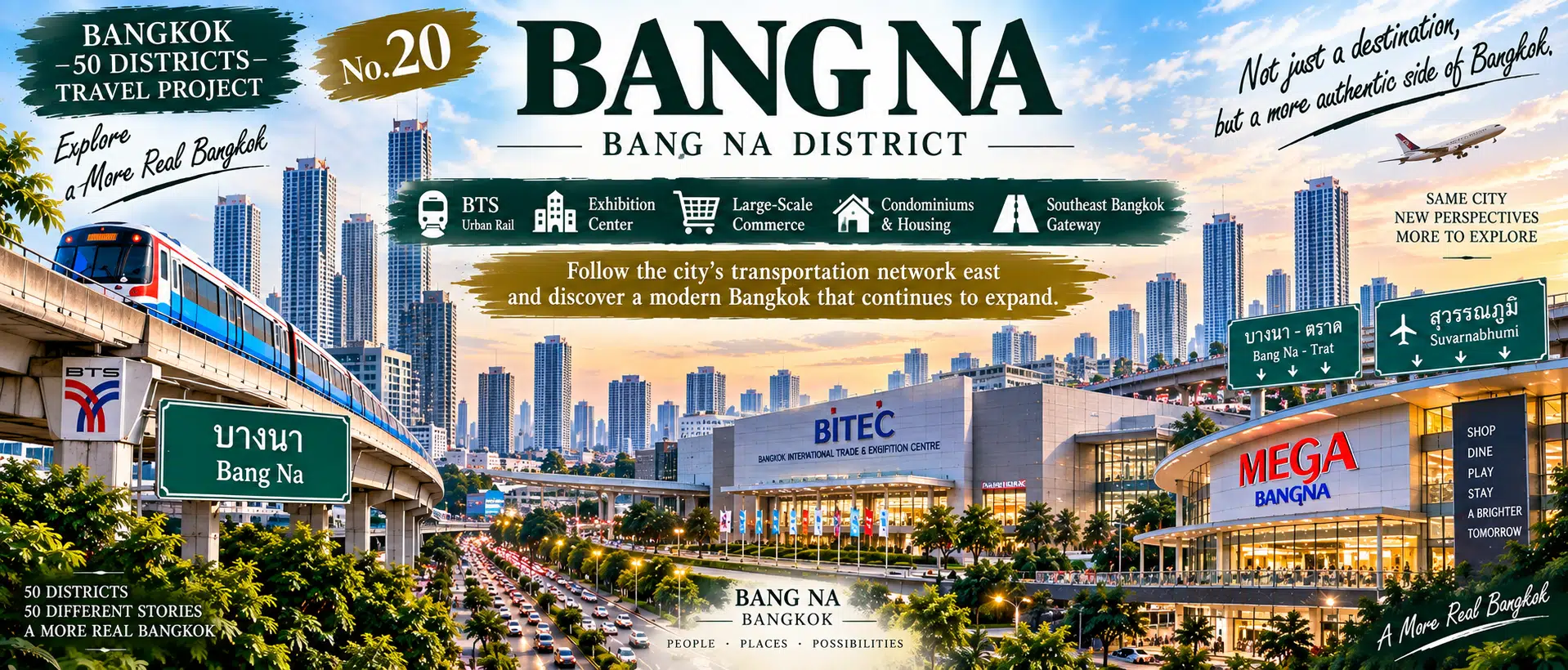 Bang Na: BTS, Exhibitions and Large-Scale Commerce: Bangkok's Modern Gateway to the Southeast